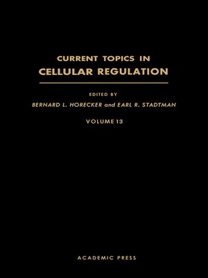 cover image of Current Topics in Cellular Regulation, Volume 13